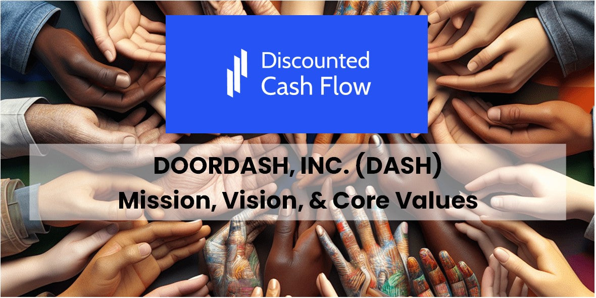 Mission Statement, Vision, & Core Values (2025) of DoorDash, Inc. (DASH ...
