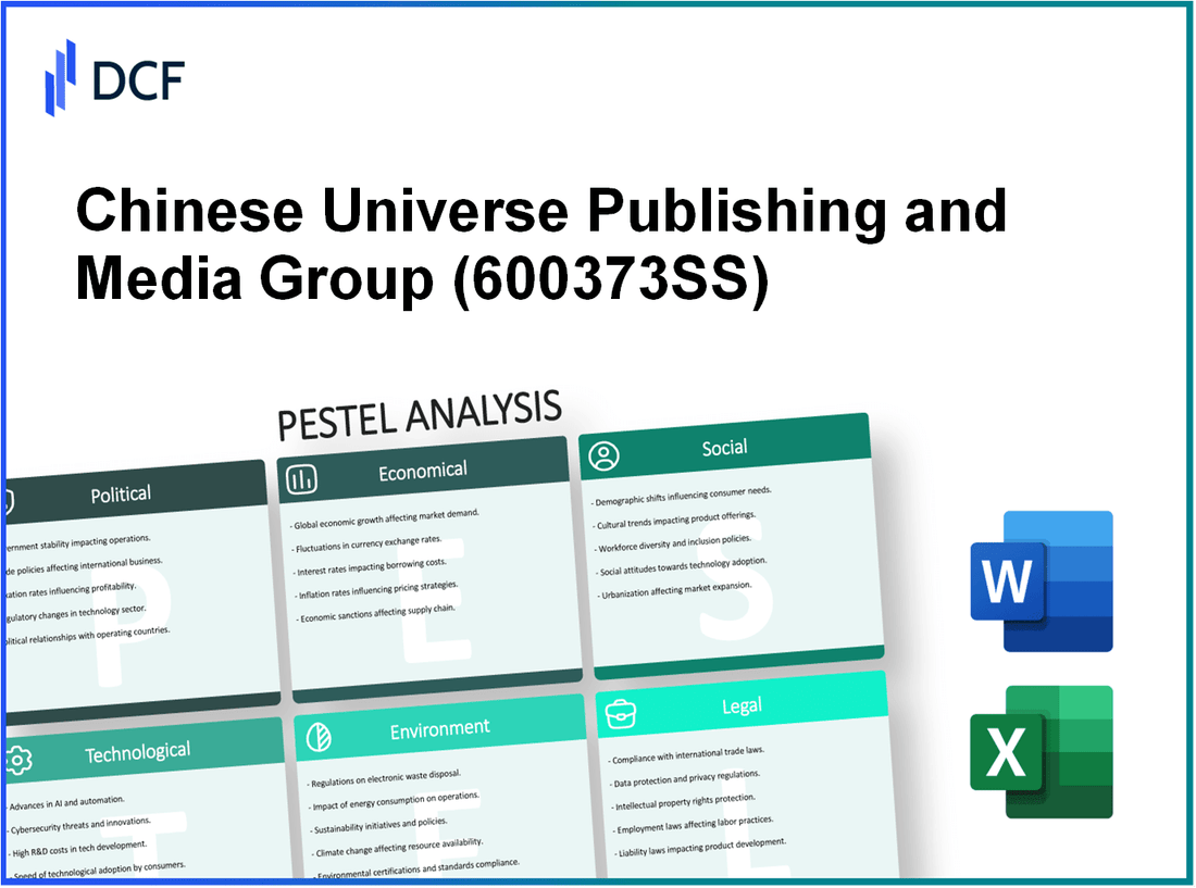 Chinese Universe Publishing and Media Group Co., Ltd. (600373.SS): PESTEL Analysis