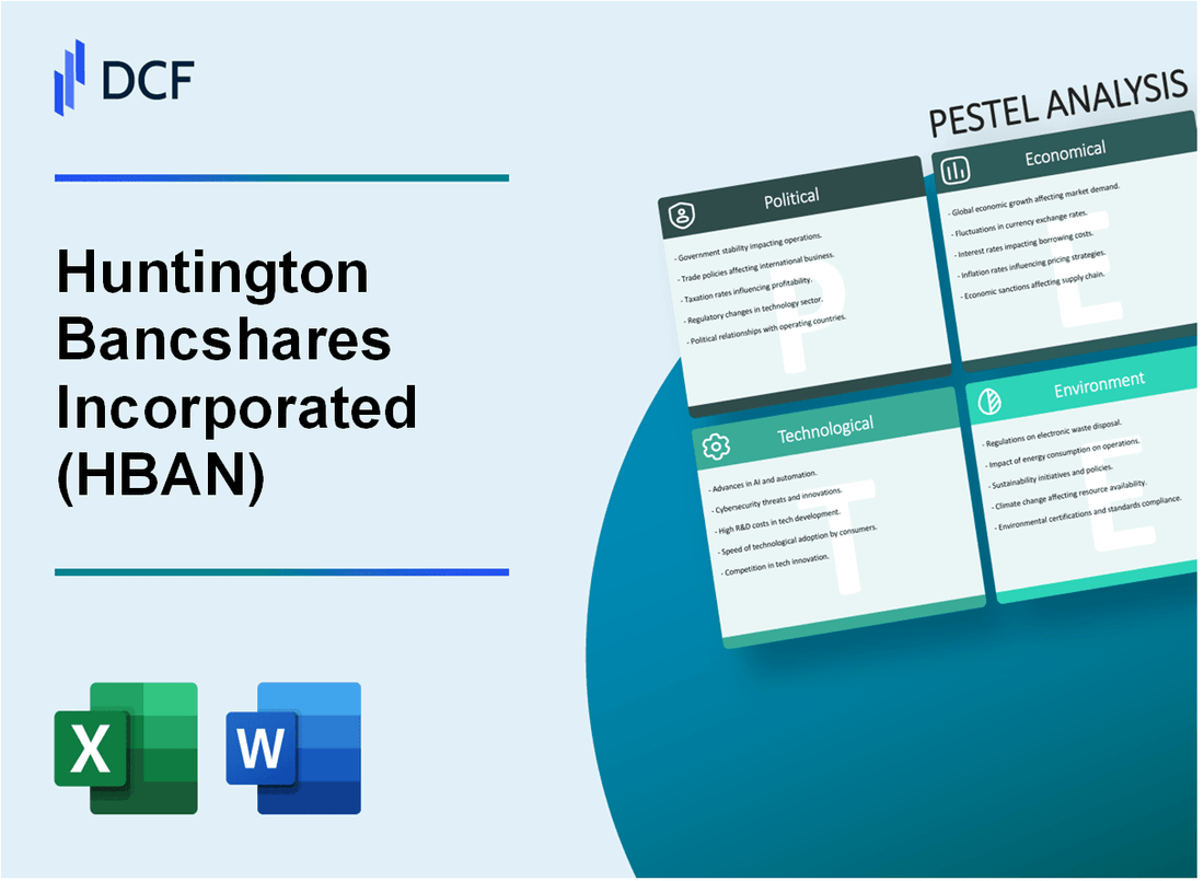 Huntington Bancshares Incorporated (HBAN) PESTLE Analysis